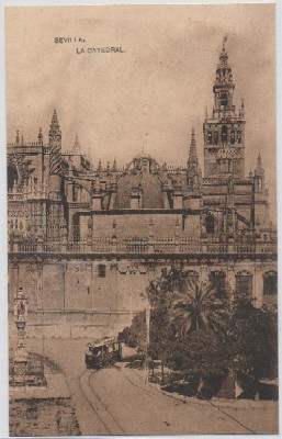 POSTALES ANTIGUA DE SEVILLA. LA CATEDRAL