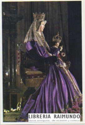POSTAL DE SEVILLA. SEMANA SANTA. NTRA. SRA. DE LOS REYES. PATRONA DE SEVILLA