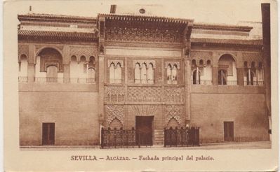 POSTAL ANTIGUA DE SEVILLA. ALCAZAR. FACHADA PRINCIPAL DEL PALACIO