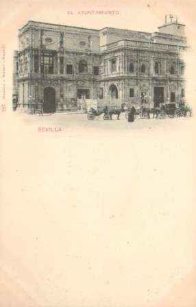 POSTAL ANTIGUA DE SEVILLA. EL AYUNTAMIENTO. 1ª EPOCA