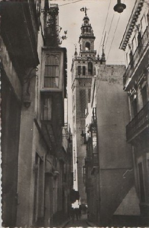POSTAL SEVILLA LA GIRALDA DESDE LA CALLE DE PLACENTINES