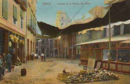 POSTAL ANTIGUA DE SEVILLA. MERCADO EN EL POSTIGO DEL ACEITE.