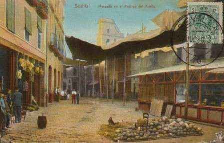 POSTAL ANTIGUA DE SEVILLA. MERCADO EN EL POSTIGO DEL ACEITE.