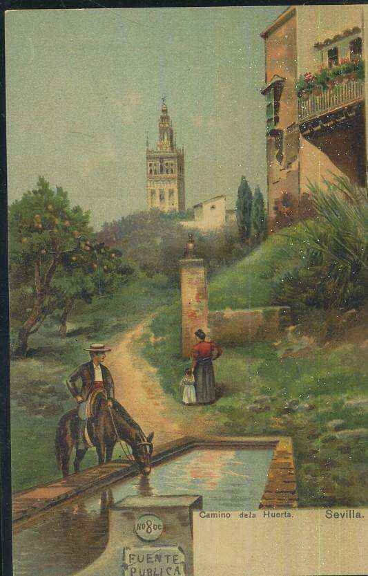 POSTAL ANTIGUA DE SEVILLA CAMINO DE LA HUERTA