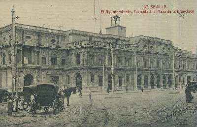 POSTAL ANTIGUA DE SEVILLA EL AYUNTAMIENTO FACHADA A LA PLAZA DE SAN FRANCISCO
