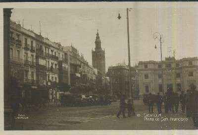 POSTAL DE SEVILLA  PLAZA DE SAN FRANCISCO