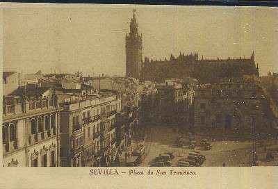 POSTAL DE SEVILLA  PLAZA DE SAN FRANCISCO