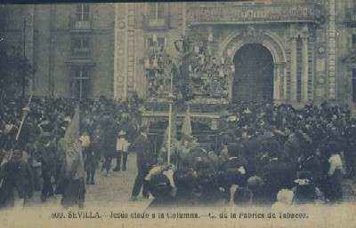POSTAL ANTIGUA DE SEVILLA SEMANA SANTA  JESUS ATADO A LA COLUMNA C. DE LA FABRICA DE TABACOS Nº 509
