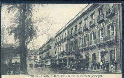 POSTAL DE SEVILLA. GRAN HOTEL DE ORIENTE FACHADA PRINCIPAL