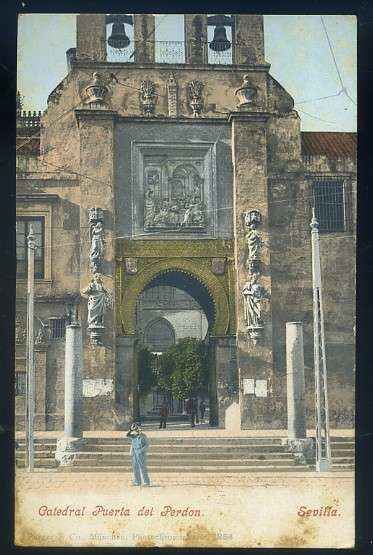 POSTAL ANTIGUA DE SEVILLA. CATEDRAL PUERTA DEL PERDON