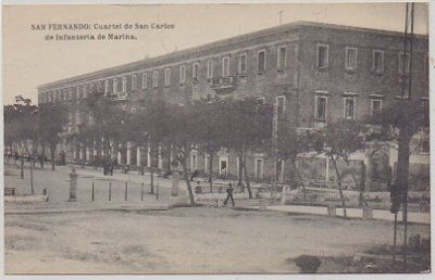POSTAL ANTIGUA DE SAN FERNANDO. CADIZ. CUARNTEL DE S. CARLOS. INFANTERIA  MARINA
