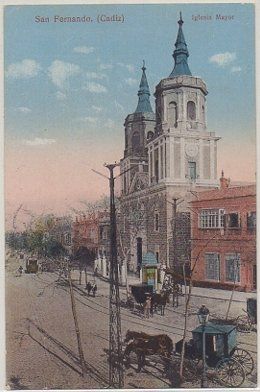 POSTAL DE SAN FERNANDO. CADIZ. IGLESIA MAYOR