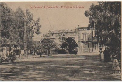 POSTAL ANTIGUA DE SANLUCAR DE BARRAMEDA. CADIZ. Nº 3 ENTRADA DE LA CALZADA