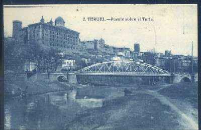 POSTAL ANTIGUA DE TERUEL - PUENTE SOBRE EL TURIA Nº 2