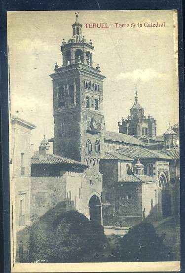 POSTAL ANTIGUA DE TERUEL - TORRE DE LA CATEDRAL