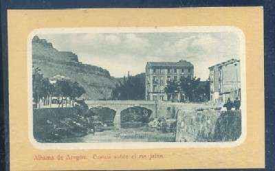 POSTAL ANTIGUA DE ZARAGOZA - ALHAMA DE ARAGON - PUENTE SOBRE EL RIO JALON