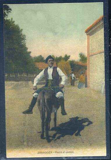 POSTAL ANTIGUA DE ZARAGOZA - HACIA EL CAMPO. COSTUMBRES ARAGONESAS
