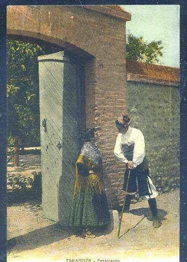 POSTAL ANTIGUA DE ZARAGOZA - FESTEJANDO. COSTUMBRES ARAGONESAS