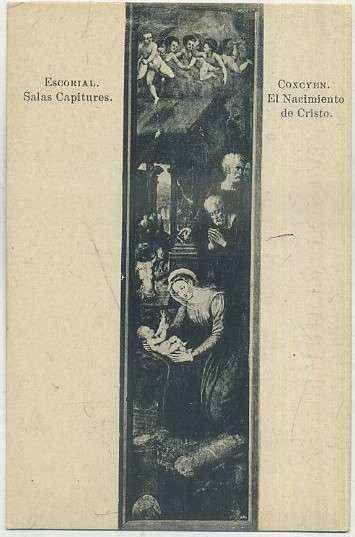 POSTAL DE ARTE. EL NACIMIENTO DE CRISTO. COXCYEN. ESCORIAL. SALAS CAPITULARES