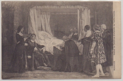 POSTAL DE ARTE. ISABEL LA CATOLICA DICTANDO SU TESAMENTO. ROSALES
