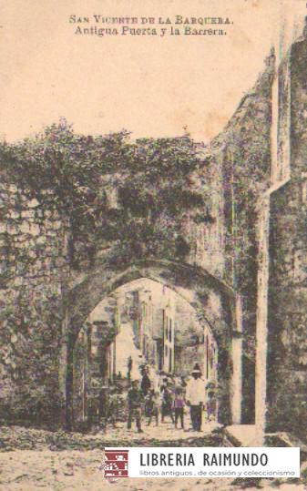 POSTAL ANTIGUA DE SAN VICENTE DE LA BARQUERA. ANTIGUA PUERTA Y LA BARRERA.