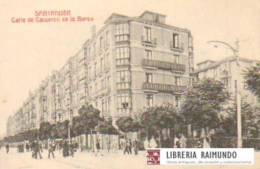POSTAL ANTIGUA DE SANTANDER. CALLE DE CALDERON DE LA BARCA.