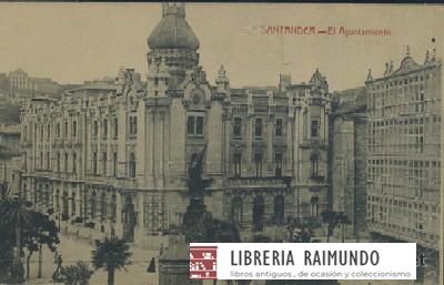 POSTAL ANTIGUA DE CANTABRIA SANTANDER EL AYUNTAMIENTO
