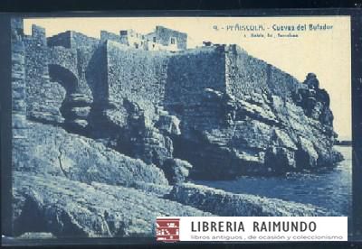 POSTAL DE PEÑISCOLA - CUEVAS DEL BUFADOR Nº 9