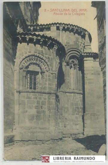 POSTAL ANTIGUA DE SANTILLANA DEL MAR. ABSIDE DE LA COLEGIATA Nº 2