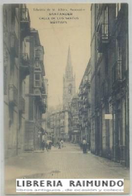 POSTAL ANTIGUA DE SANTANDER. CALLE DE LOS SANTOS MARTIRES