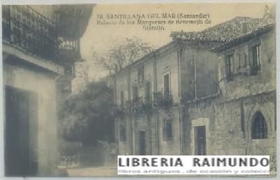 POSTAL ANTIGUA DE SANTILLANA DEL MAR. PALACIO DE LOS MARQUESES DE BENEMEJIS DE SIXTALLO