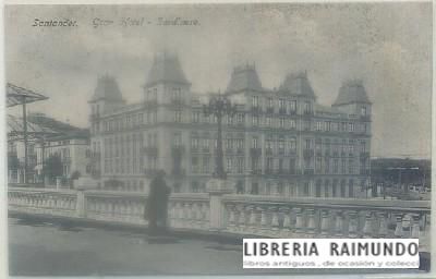 POSTAL ANTIGUA DE SANTANDER. GRAN HOTEL SARDINERO