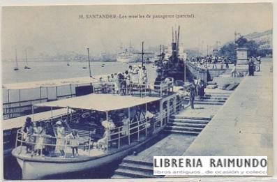 POSTAL ANTIGUA DE SANTANDER. LOS MUELLES DE PASAJEROS (PARCIAL)