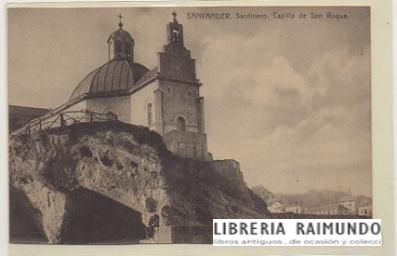 POSTAL ANTIGUA DE SANTANDER. SARDINERO. CAPILLA DE SAN ROQUE