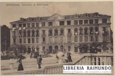 POSTAL ANTIGUA DE SANTANDER. SARDINERO. EL GRAN HOTEL