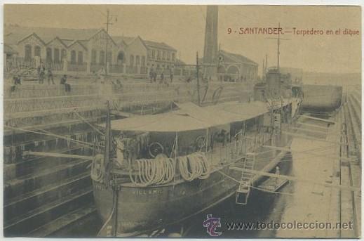 POSTAL ANTIGUA DE SANTANDER. TORPEDERO EN EL DIQUE Nº 9