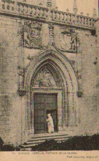 POSTAL ANTIGUA DE BURGOS. Nº 14. CARTUJA. PORTADA DE LA IGLESIA, POR COLONIA, SIGLO XV.