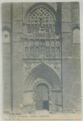 POSTAL ANTIGUA DE AVILA. CATEDRAL PUERTA PRINCIPAL
