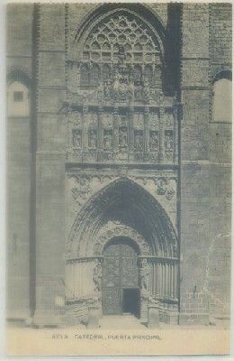 POSTAL ANTIGUA DE AVILA. CATEDRAL. PUERTA PRINCIPAL