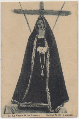 POSTAL DE ZAMORA. SEMANA SANTA. LA VIRGEN DE LAS ESPADAS Nº 23