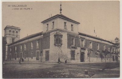 POSTAL VALLADOLID. CASA DE FELIPE ll