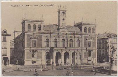 POSTAL VALLADOLID. CASA CONSISTORIAL