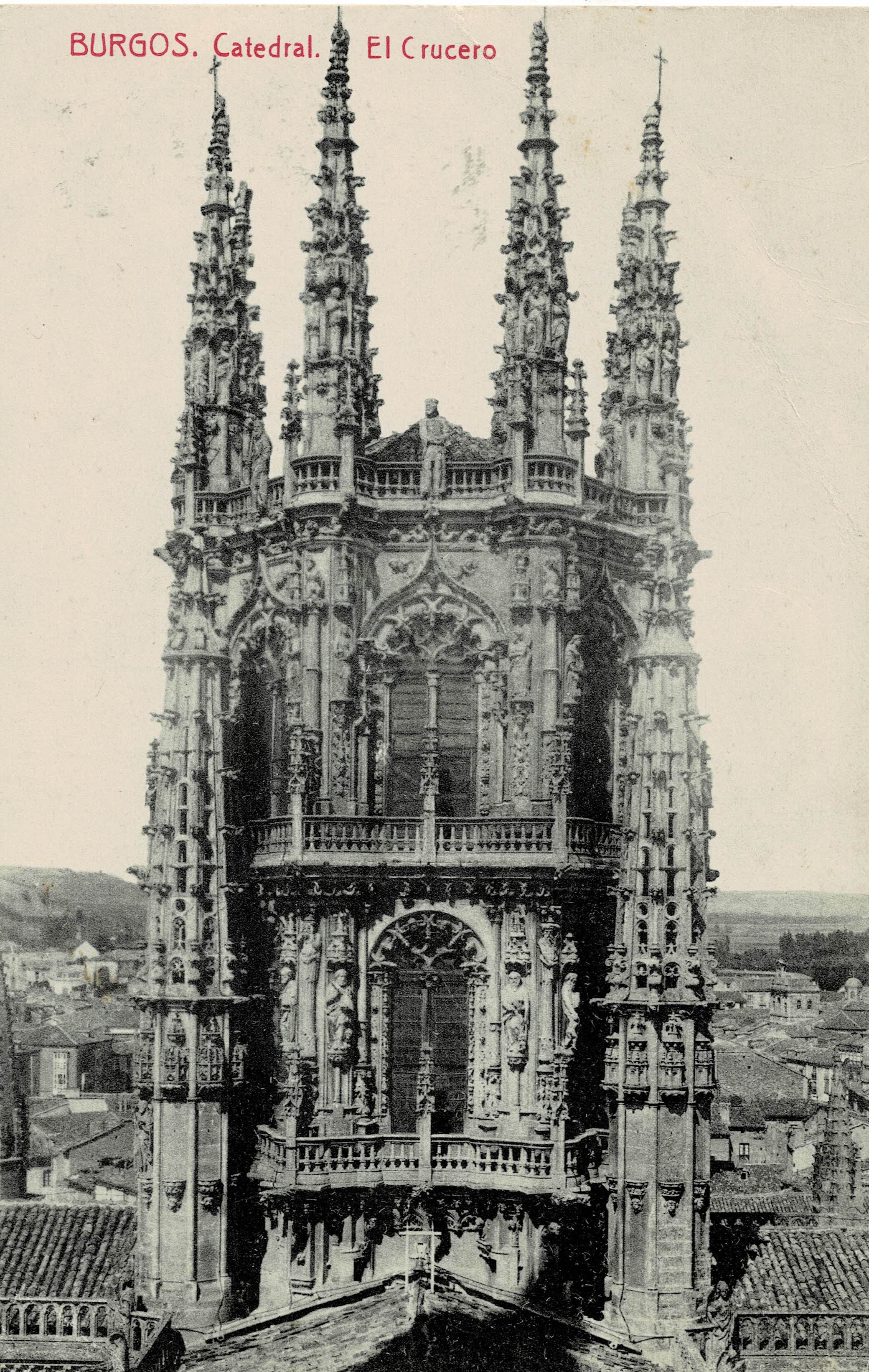 POSTAL ANTIGUA CASTILLA Y LEON. BURGOS. CATEDRAL. EL CRUCERO