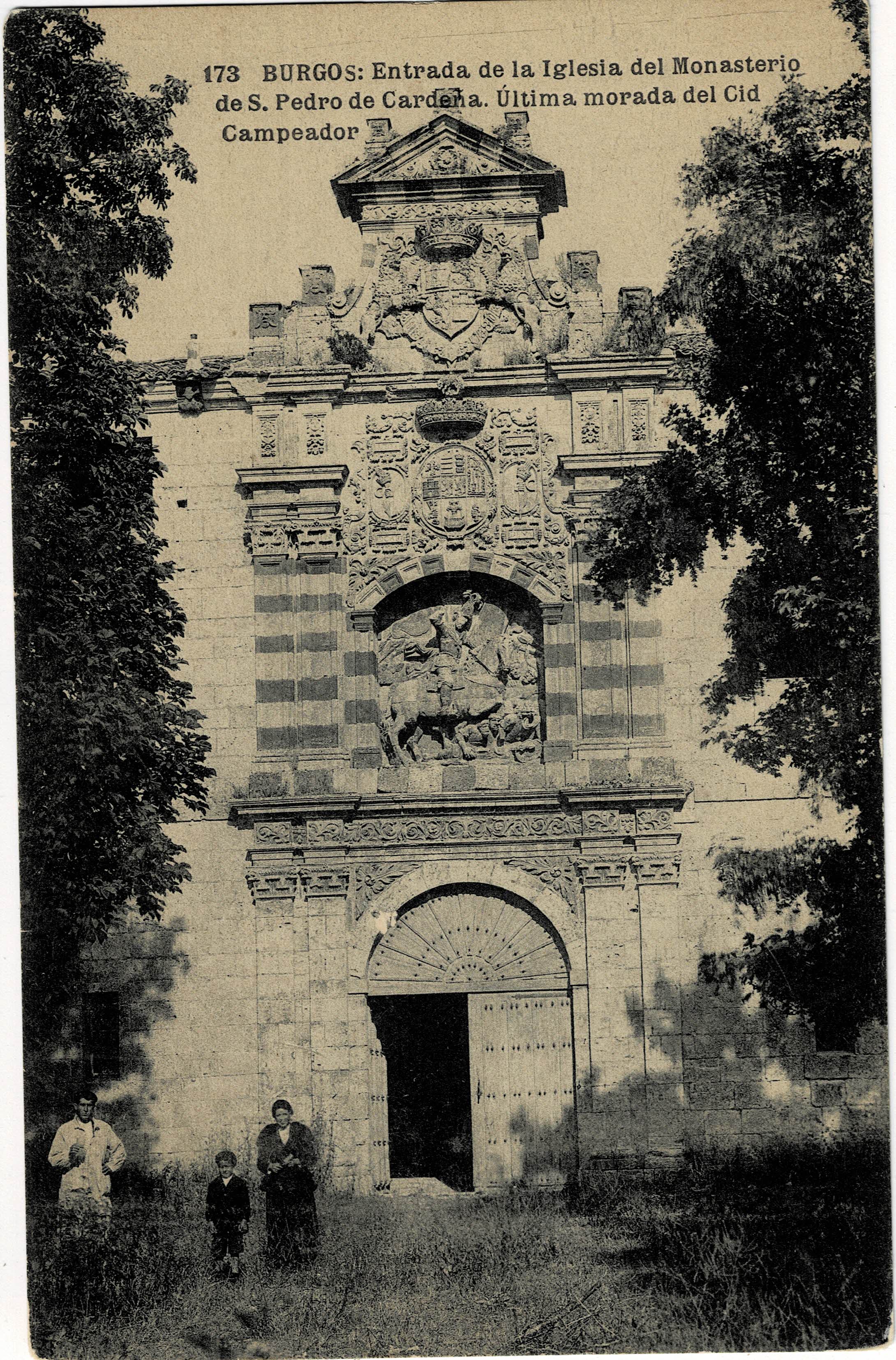 POSTAL ANTIGUA CASTILLA Y LEON. BURGOS. ENTRADA DE LA IGLESIA DEL MONASTERIO DE S. PEDRO DE CARDEÑA. ULTIMA MORADA DEL CID