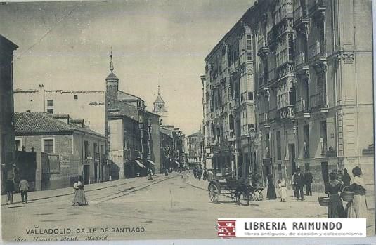 POSTAL ANTIGUA DE CASTILLA Y LEON. VALLADOLID. CALLE SANTIAGO