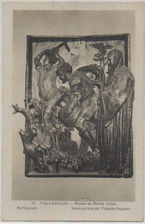 POSTAL DE CASTILLA Y LEON VALLADOLID MUSEO DE BELLAS ARTES Nº 27 BERRUGUETE DESTRUCCION DEL TEMPLO PAGANO