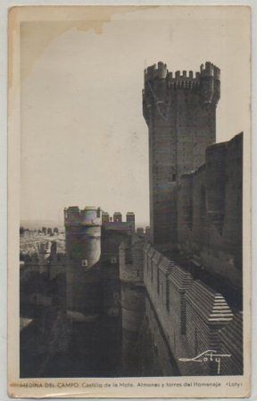 POSTAL ANTIGUA DE VALLADOLID MEDINA DEL CAMPO CASTILLO DE LA MOTA ALMENAS Y TORRES DEL HOMENAJE