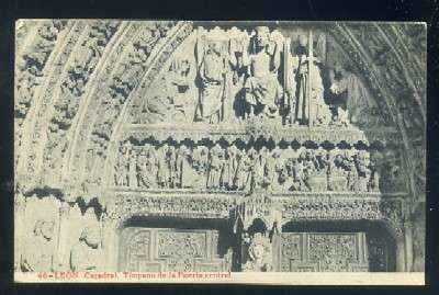 POSTAL DE LEON - CATEDRAL TIMPANO DE LA PUERTA CENTRAL Nº 46