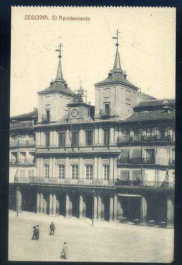 POSTAL ANTIGUA DE SEGOVIA - EL AYUNTAMIENTO Nº 285