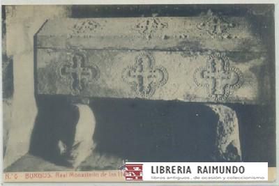 POSTAL ANTIGUA DE BURGOS. MONASTERIO DE LAS HUELGAS. SEPULCRO DE LOS CABALLEROS CRUZADOS